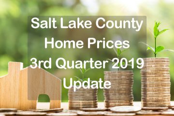 Piles of money, wooden home, and Salt Lake Home Prices 3rd quarter 2019 update text